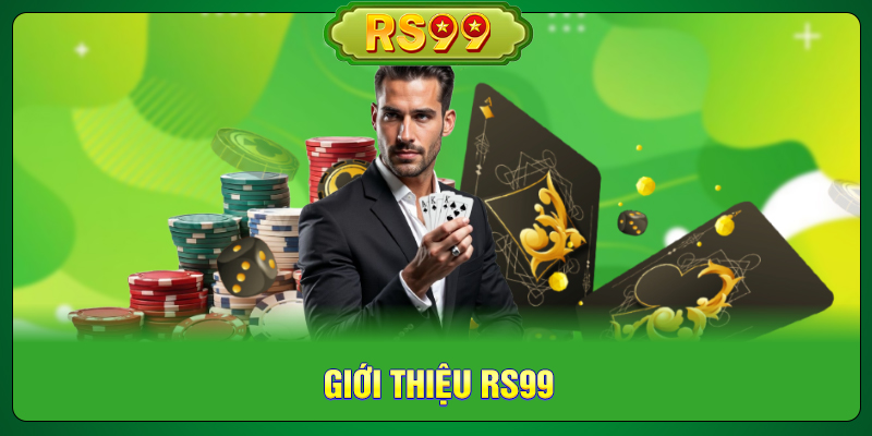 Giới Thiệu RS99
